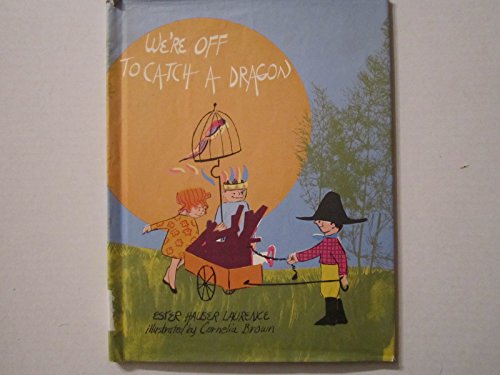 Stock image for We're off to catch a dragon for sale by Once Upon A Time Books