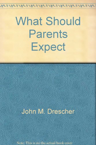 Beispielbild fr What Should Parents Expect? zum Verkauf von Better World Books