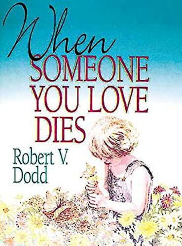 Imagen de archivo de When Someone You Love Dies: An Explanation of Death for Children a la venta por Bulk Book Warehouse