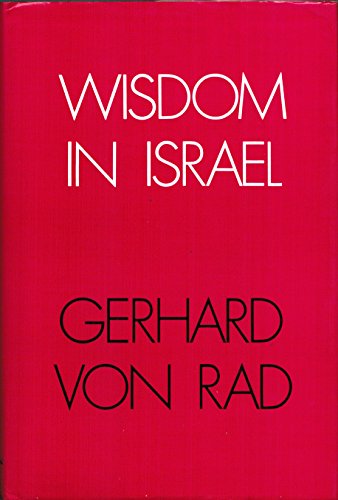 Wisdom in Israel (9780687457564) by Rad, Gerhard Von