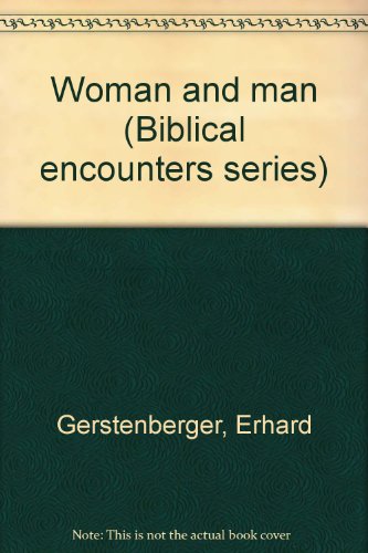 Stock image for Woman and man (Biblical encounters series) for sale by ABC Books