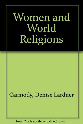 Beispielbild fr Women and World Religions zum Verkauf von Wonder Book