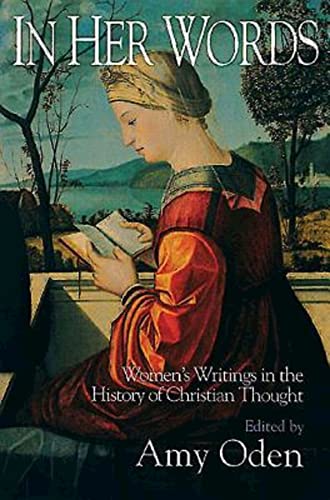 Stock image for In Her Words: Women's Writings in the History of Christian Thought for sale by Indiana Book Company