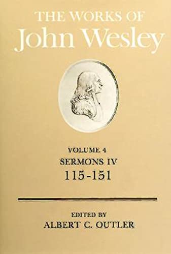 The Works of John Wesley Volume 4: Sermons IV (115-151) (9780687462131) by Outler, Albert C.