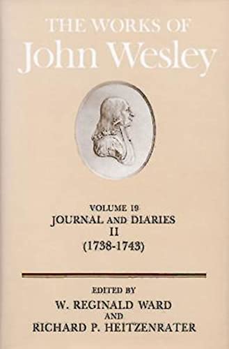 Stock image for Journals and Diaries II (1738-1743). Edited by W. Reginald Ward and Richard P. Heitzenrater (Works 19) for sale by St Philip's Books, P.B.F.A., B.A.