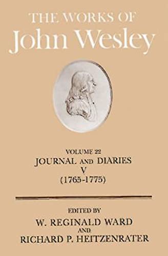 Imagen de archivo de The Works of John Wesley Volume 22: Journal and Diaries V (1765-1775) a la venta por ThriftBooks-Dallas