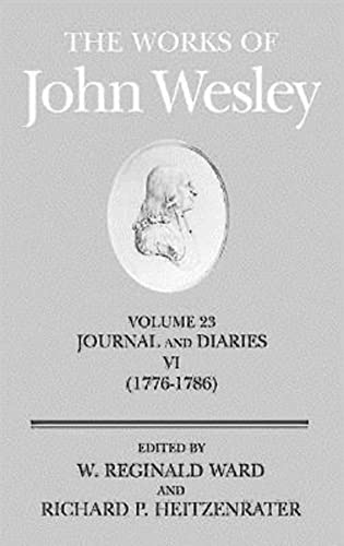 Stock image for THE WORKS OF JOHN WESLEY : Volume 23, Journal and Diaries VI 1776-86 for sale by Karen Wickliff - Books