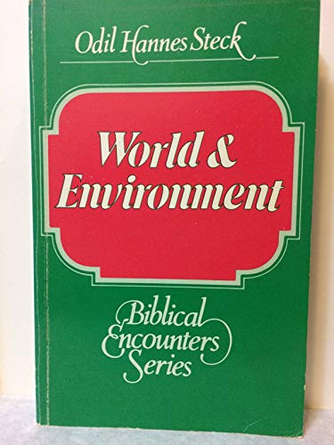 Stock image for World and environment (Biblical encounters series) for sale by Redux Books