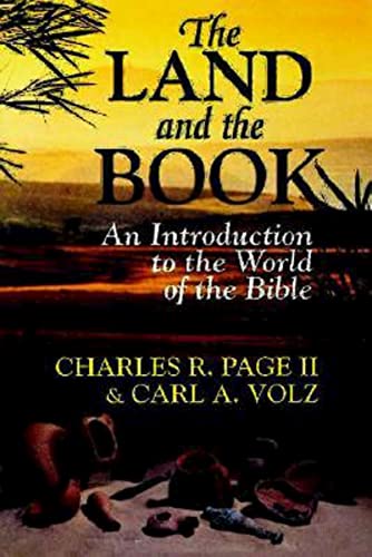 Beispielbild fr The Land and the Book: An Introduction to the World of the Bible zum Verkauf von Wonder Book