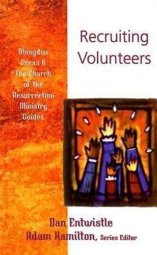 Beispielbild fr Recruiting Volunteers (The Abingdon Press & The Church of the Resurrection Ministry Guides) zum Verkauf von Wonder Book