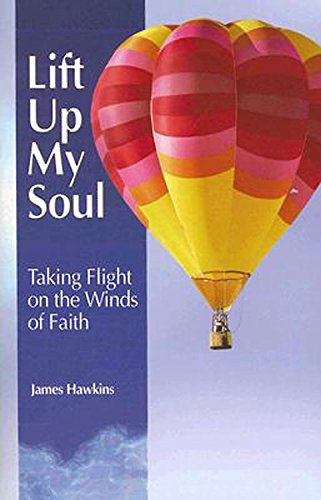 Beispielbild fr Lift Up My Soul: Taking Flight on the Winds of Faith (VBS 2007) zum Verkauf von Wonder Book