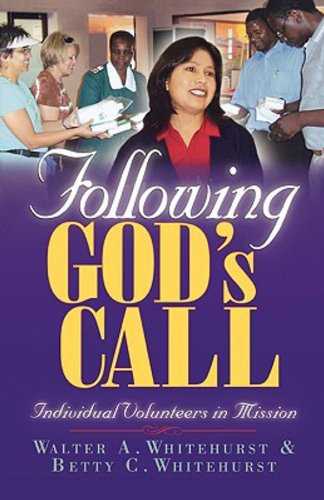 Imagen de archivo de Following God's Call : Individual Volunteers in Mission a la venta por Better World Books