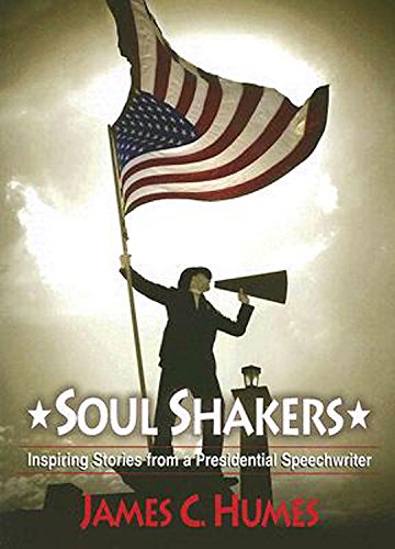 Imagen de archivo de Soul Shakers: Inspiring Stories from a Presidential Speechwriter a la venta por Decluttr