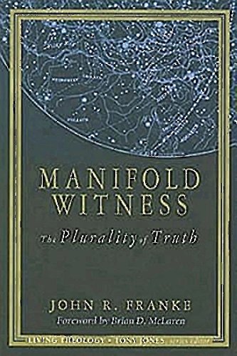 9780687491957: Manifold Witness: The Plurality of Truth (Living Theology)