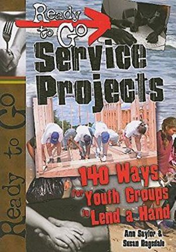 Stock image for Ready-to-Go Service Projects : 140 Ways for Youth Groups to Lend a Hand for sale by Better World Books