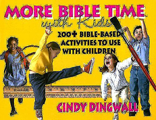 Beispielbild fr More Bible Times with Kids : 200+ Bible-Based Activities to Use with Children zum Verkauf von Better World Books