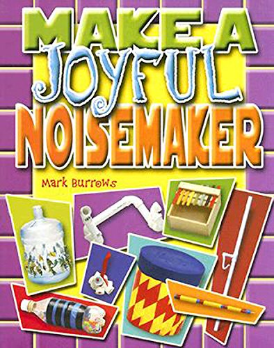 Make a Joyful Noisemaker: Mark Burrows