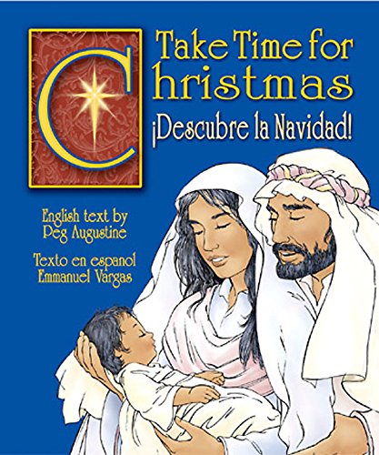Stock image for Take Time for Christmas (Descubre la Navidat!) (English and Spanish Edition) for sale by Wonder Book