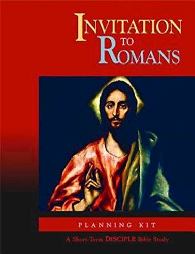 Stock image for Invitation to Romans: Planning Kit: A Short-Term DISCIPLE Bible Study (Disciple Bible Studies) for sale by HPB-Red