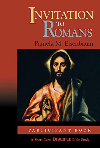 Stock image for Invitation to Romans: Participant Book: A Short-Term DISCIPLE Bible Study for sale by SecondSale