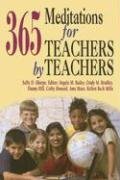 Beispielbild fr 365 Meditations for Teachers by Teachers zum Verkauf von AwesomeBooks