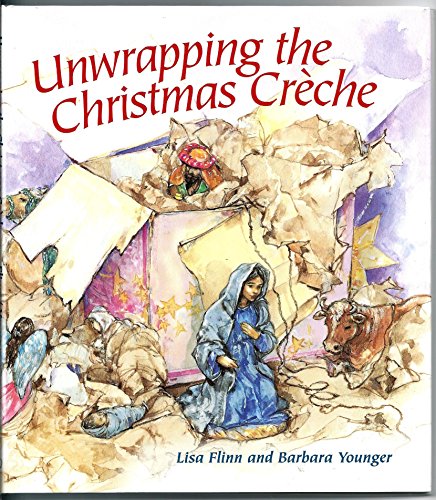 Stock image for Unwrapping the Christmas Creche for sale by SecondSale