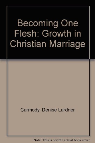 9780687600670: Becoming One Flesh: Growth in Christian Marriage