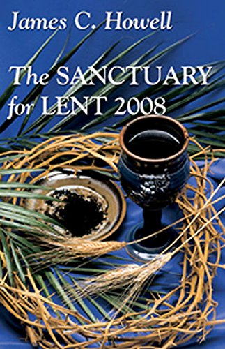 Stock image for The Sanctuary for Lent 2008 for sale by The Book Cellar, LLC