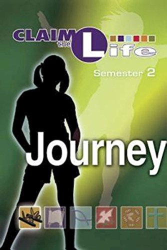 Beispielbild fr Claim the Life - Journey Semester zum Verkauf von Better World Books