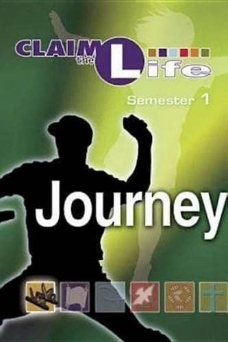 Stock image for Claim the Life - Journey Semester 1 Student: Semester 1 for sale by JR Books