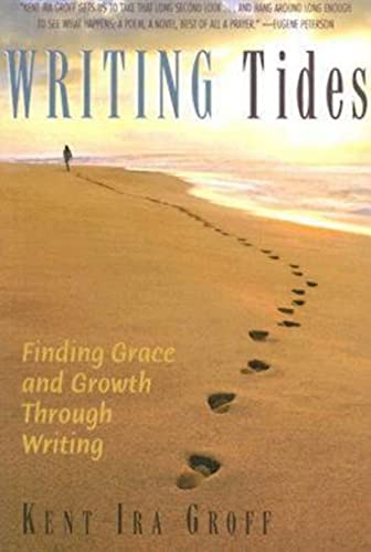 Beispielbild fr Writing Tides: Finding Grace and Growth Through Writing zum Verkauf von Wonder Book