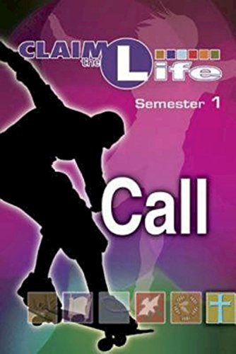 Stock image for Claim the Life - Call Semester 1 Student for sale by the good news resource