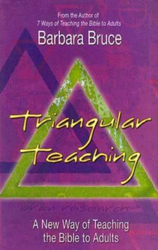 Beispielbild fr Triangular Teaching : A New Way of Teaching the Bible to Adults zum Verkauf von Better World Books