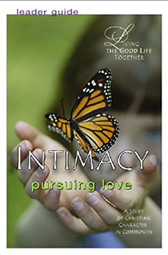 Intimacy: Pursuing Love (Leaders Guide) (9780687643745) by Neinast, Helen R.