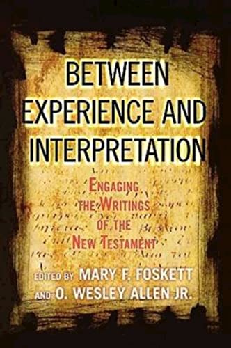 Beispielbild fr Between Experience and Interpretation: Engaging the Writings of the New Testament zum Verkauf von HPB Inc.