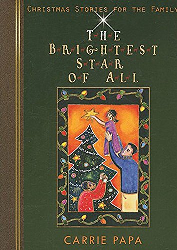 Stock image for The Brightest Star of All: Christmas Stories for the Family for sale by Ergodebooks