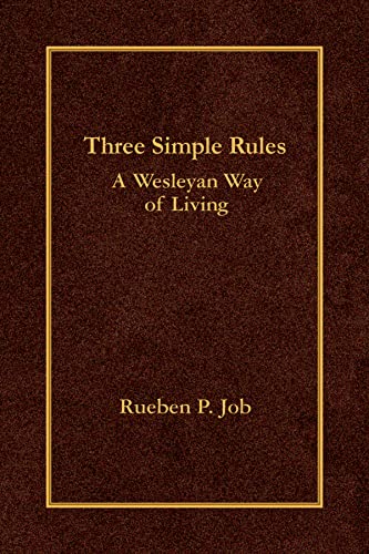 Imagen de archivo de Three Simple Rules: A Wesleyan Way of Living a la venta por Gulf Coast Books