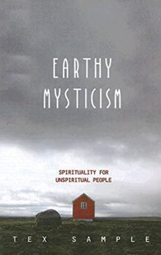 Stock image for Earthy Mysticism: Spirituality for Unspiritual People for sale by Chiron Media