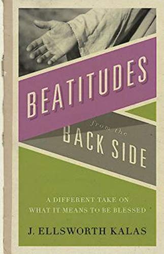 Imagen de archivo de Beatitudes From the Back Side a la venta por SecondSale