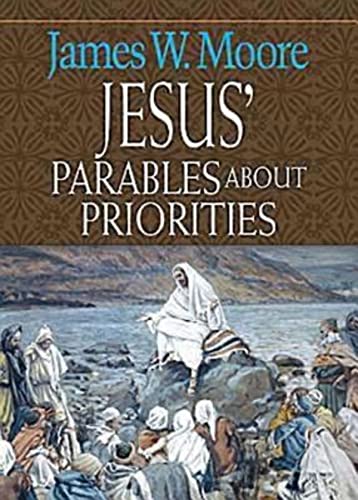 Beispielbild fr Jesus' Parables about Priorities zum Verkauf von Better World Books