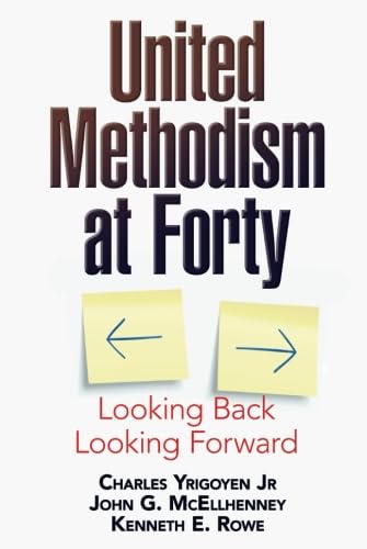 9780687651290: United Methodism at Forty: Looking Back, Looking Forward
