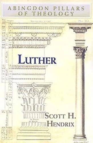 Stock image for Luther (Abingdon Pillars of Theology) for sale by Bayside Books