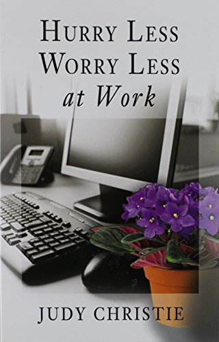 9780687657834: Hurry Less, Worry Less at Work