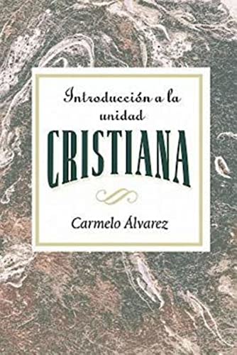 Imagen de archivo de Introducci=n a la unidad cristiana AETH: Introduction to Christian Unity Spanish (Spanish Edition) a la venta por Lakeside Books