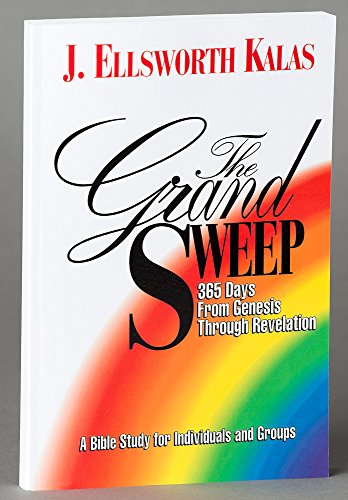 Stock image for The Grand Sweep (365 Days from Genesis Through Revelation): A Bible Study for Individuals and Groups for sale by Gulf Coast Books