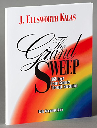 The Grand Sweep Daily Response Book: 365 Days From Genesis Through Revelation (9780687720637) by Kalas, J. Ellsworth