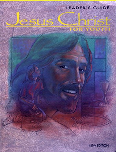 Stock image for Jesus Christ for Youth Leaders Guide for sale by The Book Cellar, LLC