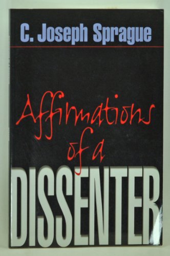 Stock image for Affirmations Of A Dissenter for sale by SecondSale
