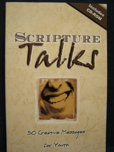 Scripture Talks: 50 Creative Messages For Youth (Youth Groups) (9780687739820) by [???]