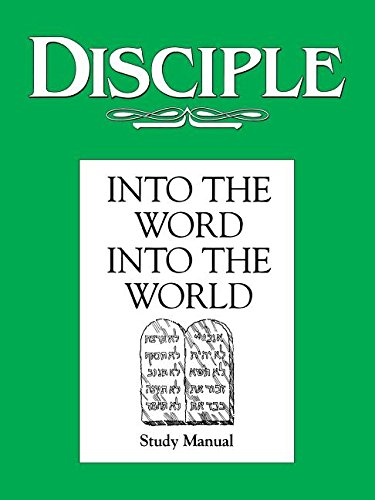 Imagen de archivo de Disciple: Into the Word, Into the World - Study Manual a la venta por SecondSale